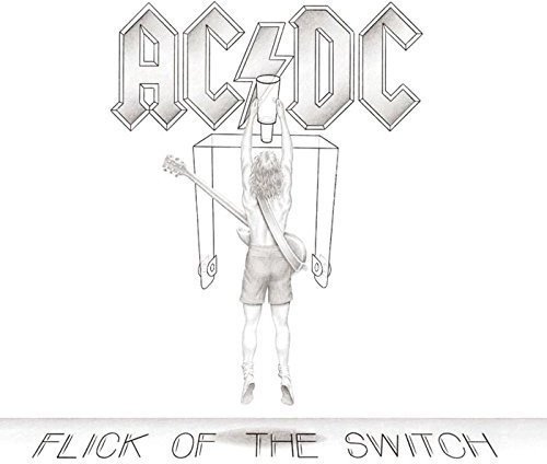 AC/DC – Flick Of The Switch